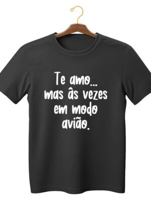 Camiseta divertida “Te amo, mas às vezes em modo avião” 100% algodão unissex